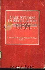 CASE STUDIES IN REGULATION PDF电子版封面 0316928933