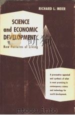 SCIENCE AND ECONOMIC DEVELOPMENT:New Patterns of Living PDF电子版封面