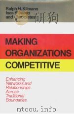 MAKING ORGANIZATIONS COMPETITIVE PDF电子版封面