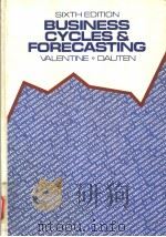 BUSINESS CYCLES & FORECASTING PDF电子版封面 0538085401