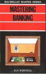 MASTERING BANKING     PDF电子版封面  0333369130   