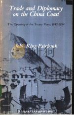 Trade and Diplomacy on the China Coast     PDF电子版封面     