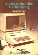 An Introduction to Banking PDF电子版封面 0039104176