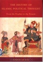 THE HISTORY OF ISLAMIC POLITICAL THOUGHT     PDF电子版封面  0748614729   