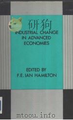 INDUSTRIAL CHANGE IN ADVANCED ECONOMIES     PDF电子版封面  0709938284   