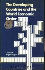 The Developing Countries and the World Economic Order PDF电子版封面
