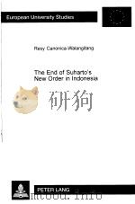 The End of Suharto's New Order in Indonesia     PDF电子版封面  3631205736   