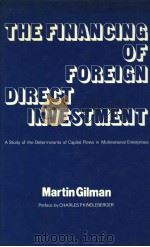 THE FINANCING OF FOREIGN DIRECT INVESTMENT PDF电子版封面 0903804913