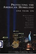 PROTECTING THE AMERICAN HOMELAND ONE YEAR ON     PDF电子版封面  0815764537   