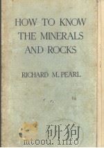HOW TO KNOW THE MINERALS AND ROCKS PDF电子版封面