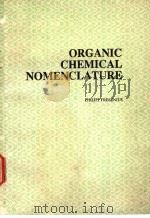 ORGANIC CHEMICAL NOMENCLATURE PDF电子版封面