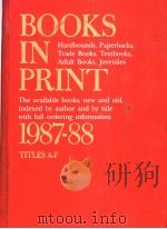 BOOKS IN PRINT 1987-88 TITLES A-F PDF电子版封面 0835223752