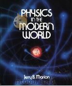 Physics in the Modern World PDF电子版封面 0124722776