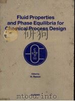 Fluid Properties and Phase Equilibria for Chemical Process Design     PDF电子版封面  0444427244   