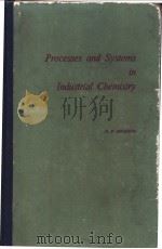 Processes and Systems in Industrial Chemistry PDF电子版封面