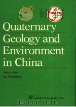 Quaternary Geology and Environment in China PDF电子版封面 7030025385