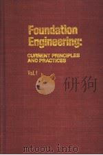 Foundation Engineering:CURRENT PRINCIPLES AND PRACTICES PDF电子版封面