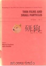 THIN FILMS AND SMALL PARTICLES PDF电子版封面
