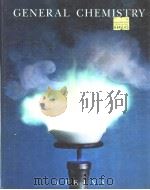 GENERAL CHEMISTRY     PDF电子版封面  0716719401   