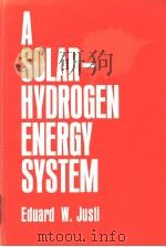 A SOLAR-HYDROGEN ENERGY SYSTEM PDF电子版封面 030642150X