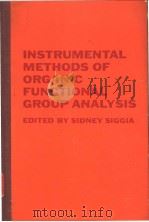 INSTRUMENTAL METHODS OF ORGANIC FUNCTIONAL GROUP ANALYSIS     PDF电子版封面     