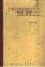 ELECTROMAGNETIC FILD THEORY:a problem solving approach PDF电子版封面