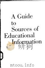 A Guide to Sources of Educational Information PDF电子版封面