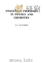 STOCHASTIC PROCESSES IN PHYSICS AND CHEMISTRY PDF电子版封面