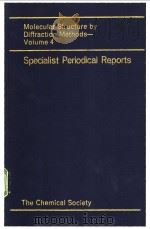 Molecular Structure by Diffraction Methods Volume 4 PDF电子版封面