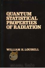 QUANTUM STATISTICAL PROPERTIES OF RADIATION PDF电子版封面