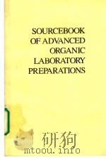 SOURCEBOOK OF ADVANCED ORGANIC LABORATORY PREPARATIONS PDF电子版封面