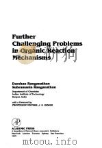 Further Challenging Problems in Organic Raction Mechanisms PDF电子版封面