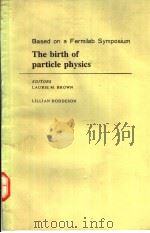 The birth of particle physics PDF电子版封面