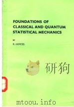 FOUNDATIONS OF CLASSICAL AND QUANTUM STATISTICAL MECHANICS PDF电子版封面