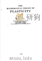 THE MATHEMATICAL THEORY OF PLasticity PDF电子版封面