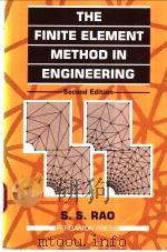 THE FINITE ELEMENT METHOD IN ENGINEERING     PDF电子版封面  0080334199   