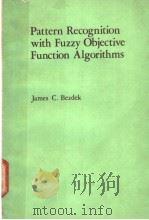 Pattern Recognition with Fuzzy Objective Function Algorithms PDF电子版封面