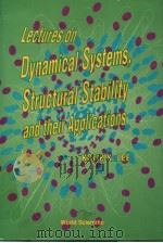 Lectures on Dynamical Systems,Structural Stability and their Applications PDF电子版封面