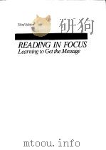 READING IN FOCUS Learning to Get the Message Third Edition C PDF电子版封面 0538700505