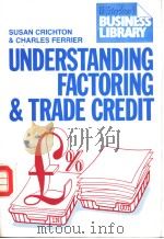 UNDERSTANDING FACTORING & TRADE CREDIT PDF电子版封面