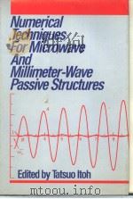 Numerical Techniques For Microwave and Millimeter-Wave Passive Structures（ PDF版）