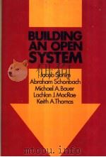 BUILDING AN OPEN SYSTEM PDF电子版封面 0442280688