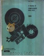 A Directory of COMPUTERIZED DATA FILES 1984 PDF电子版封面