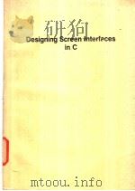 Designing Screen Interfaces in C     PDF电子版封面     