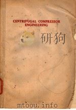 CENTRIFUGAL COMPRESSOR ENGINEERING     PDF电子版封面     