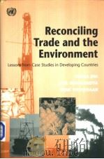 RECONCILING TRADE AND THE ENVIRONMENT PDF电子版封面 9211224328 VEENA JHA ANIL MARKANDYA RENE