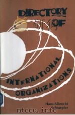 DIRECTORY OF INTERNATIONAL ORGANIZATIONS PDF电子版封面 0878406085 HANS-AIBRECHT SCHRAEPLER