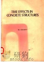 TIME EFFECTS IN CONCRETE STRUCTURES     PDF电子版封面     