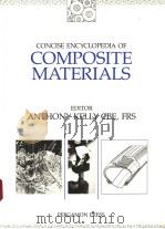 CONCISE ENCYCLOPEDIA OF COMPOSITE MATERIALS PDF电子版封面 0080347185