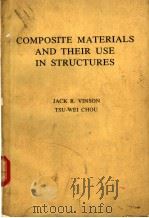 COMPOSITE MATERIALS AND THEIR USE IN STRUCTURES     PDF电子版封面     